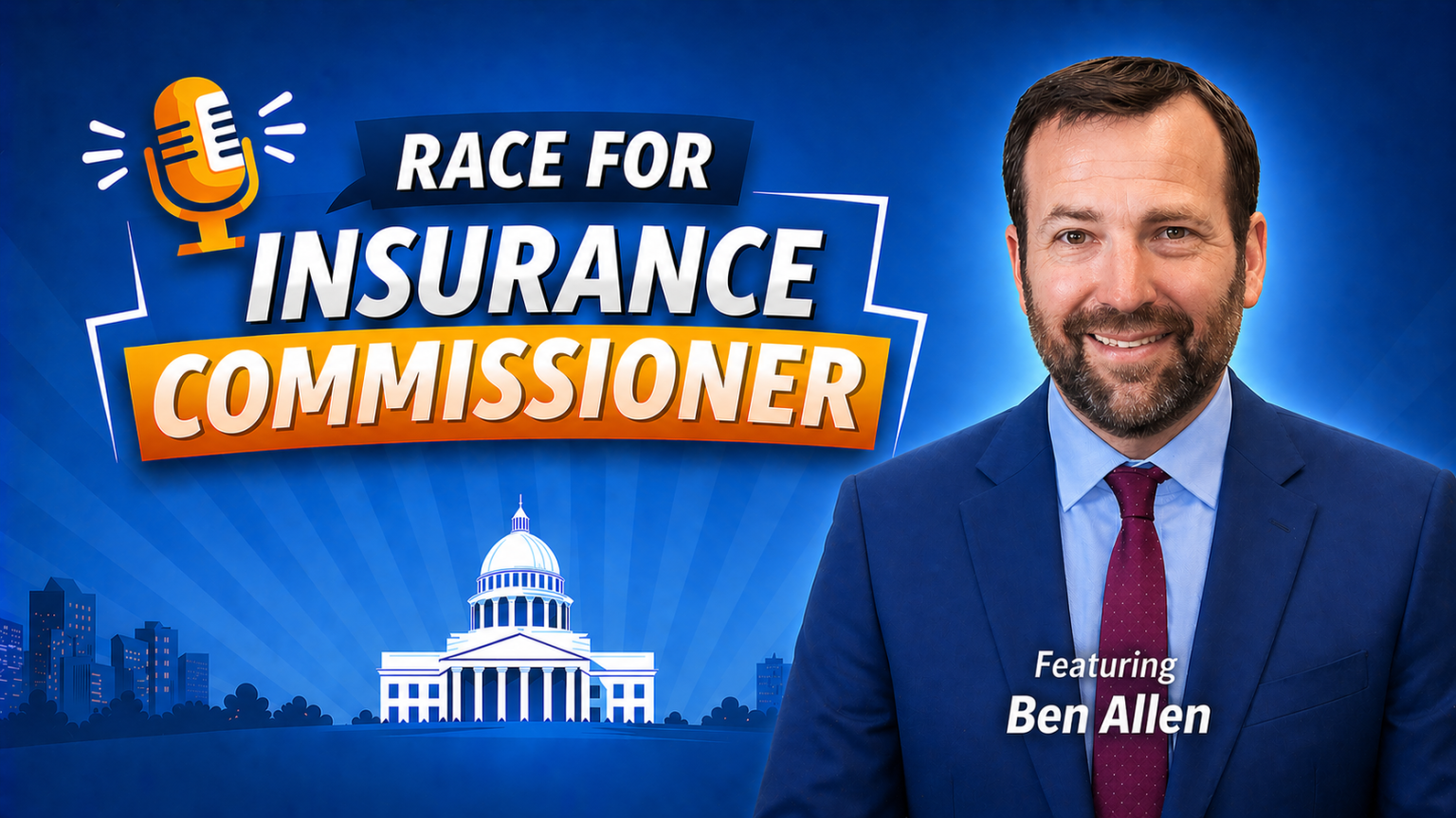 Race for Insurance Commissioner: Ben Allen - American Agents Alliance ...